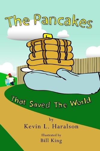 The Pancakes That Saved The World