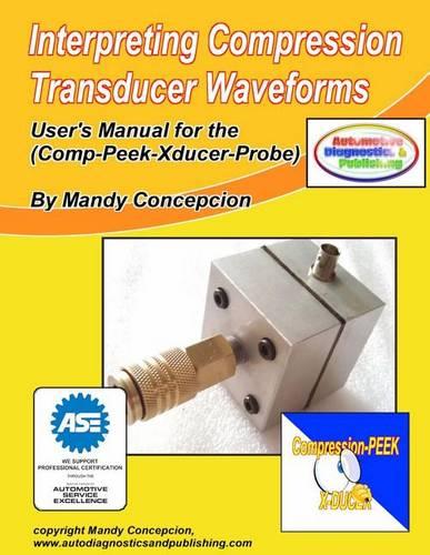 Interpreting Compression Transducer Waveforms