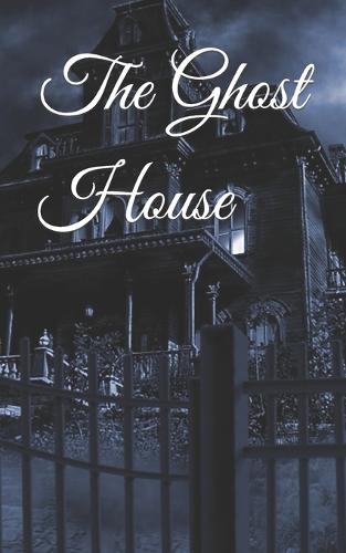 The Ghost House