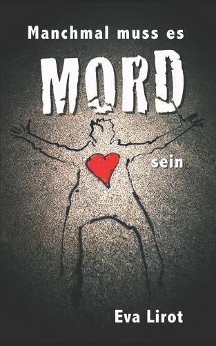 Manchmal muss es Mord sein