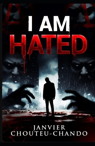 I am Hated