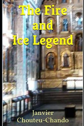 The Fire and Ice Legend