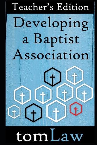 Developing a Baptist Association