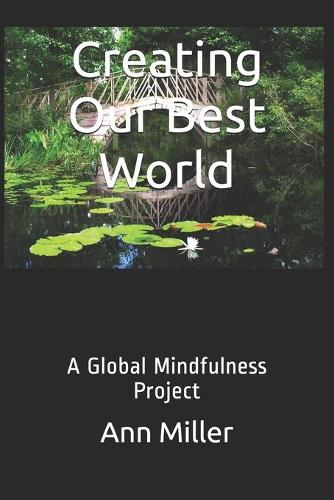 Creating Our Best World