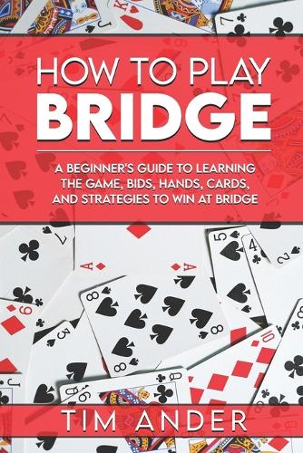 How to Play Bridge
