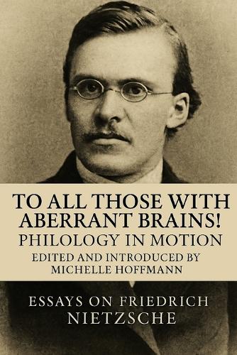 To all Those with Aberrant Brains!