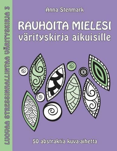 Rauhoita mielesi värityskirja aikuisille