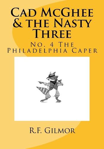 Cad McGhee & the Nasty Three