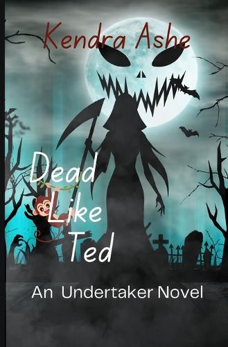 Dead Like Ted