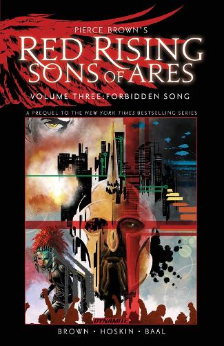 Pierce Brown's Red Rising Sons of Ares Vol. 3 Forbidden Song