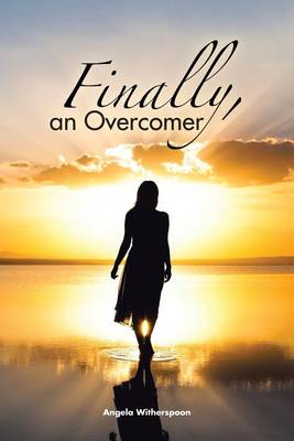 Finally, an Overcomer