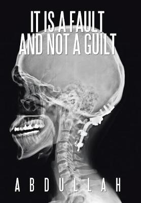 It Is a Fault and Not a Guilt