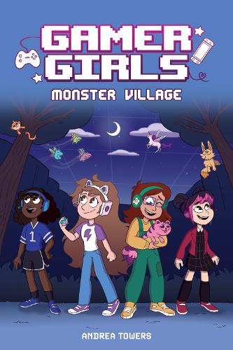 Gamer Girls: Monster Village Volume 2
