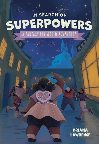 In Search of Superpowers: A Fantasy Pin World Adventure Volume 1
