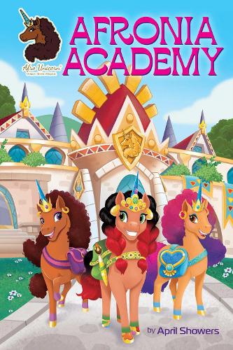 Afro Unicorn: Afronia Academy, Vol. 2 Volume 2