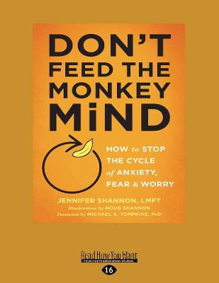 Don't Feed the Monkey Mind