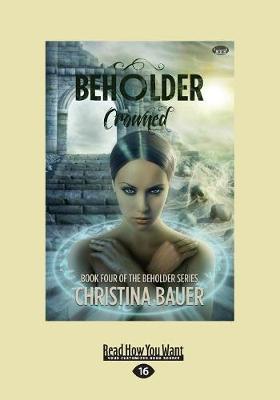 Crowned (Beholder #4)
