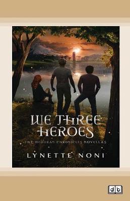 We Three Heroes