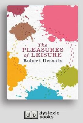 The Pleasures of Leisure