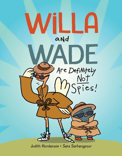 Willa and Wade Are Definitely Not Spies