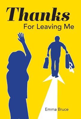 Thanks For Leaving Me