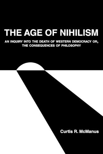 The Age of Nihilism