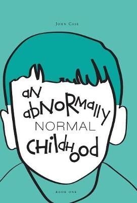 An Abnormally Normal Childhood
