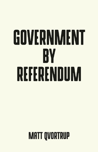 Government by Referendum