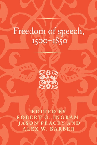 Freedom of Speech, 1500–1850