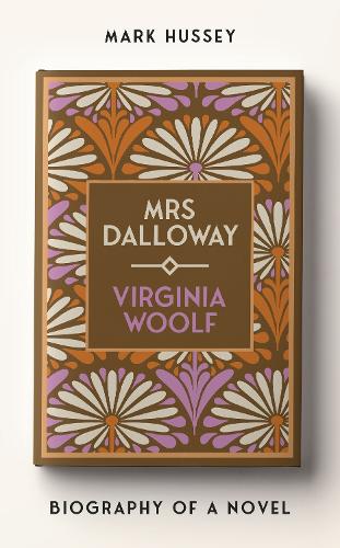 Mrs Dalloway by Mark Hussey