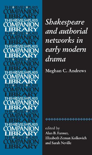 Shakespeare and authorial networks in early modern drama