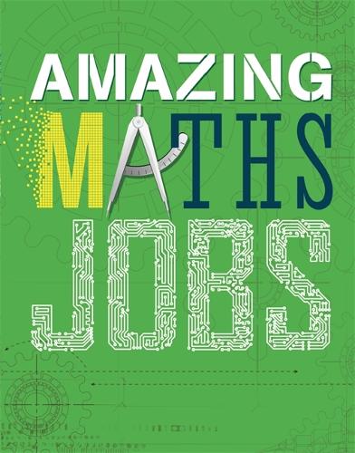 Amazing Jobs: Maths