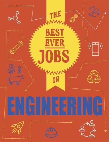 The Best Ever Jobs In: Engineering