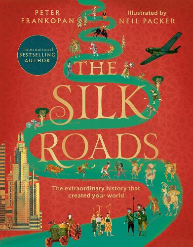 The Silk Roads by Professor Peter Frankopan