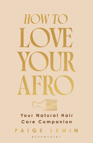 How to Love Your Afro by Paige Lewin