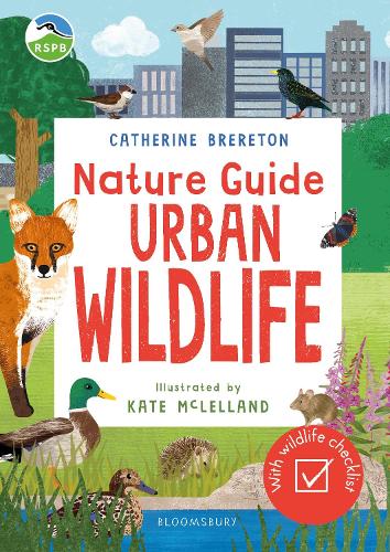 RSPB Nature Guide: Urban Wildlife by Catherine Brereton