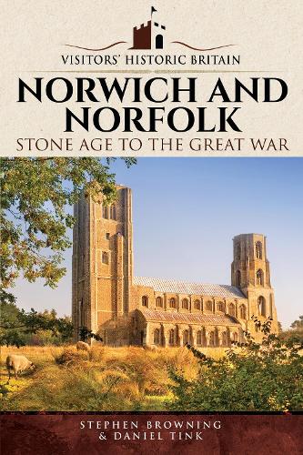 Visitors' Historic Britain: Norwich and Norfolk