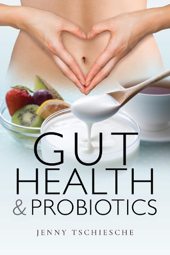 Gut Health and Probiotics