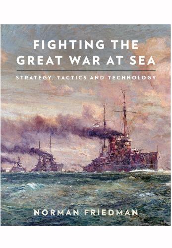 Fighting the Great War at Sea