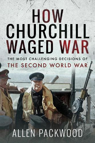 How Churchill Waged War
