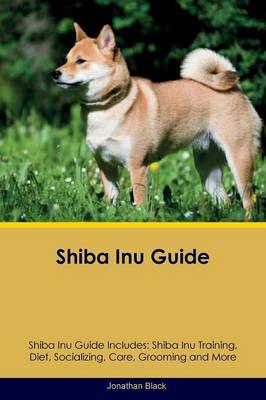 Shiba Inu Guide Shiba Inu Guide Includes