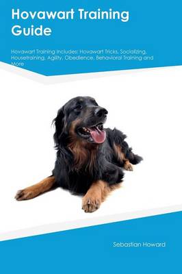 Hovawart Training Guide Hovawart Training Includes
