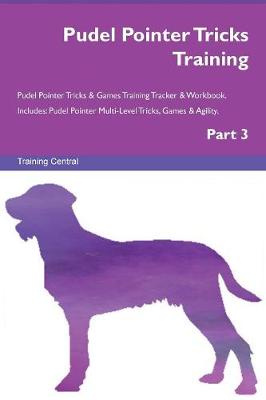 Pudel Pointer Tricks Training Pudel Pointer Tricks & Games Training Tracker & Workbook. Includes