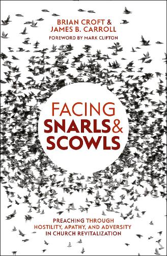 Facing Snarls and Scowls