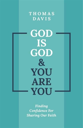 God is God and You are You