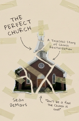 The Perfect Church