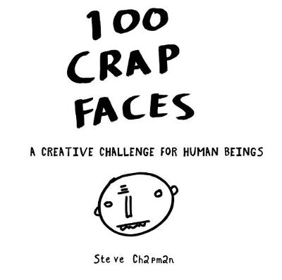100 Crap Faces
