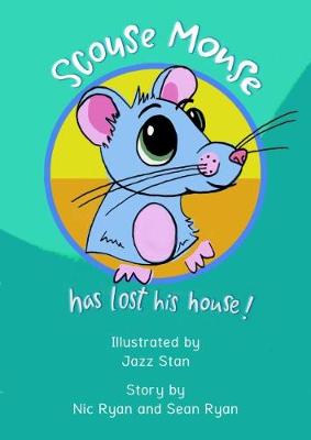 Scouse Mouse Has Lost His House