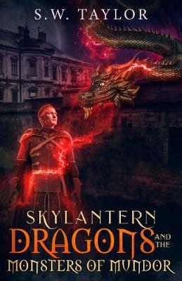 Skylantern Dragons and the Monsters of Mundor