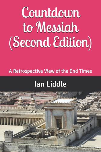 Countdown to Messiah (Second Edition)